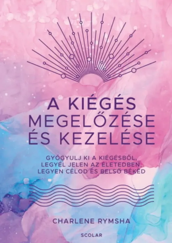A kiégés megelőzése és kezelése - Charlene Rymsha Olcsó