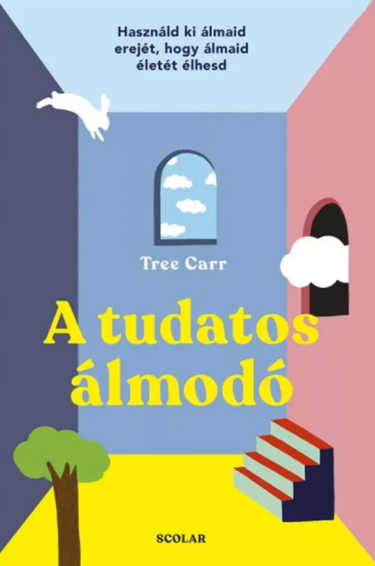 Ne maradj le A tudatos álmodó - Tree Carr