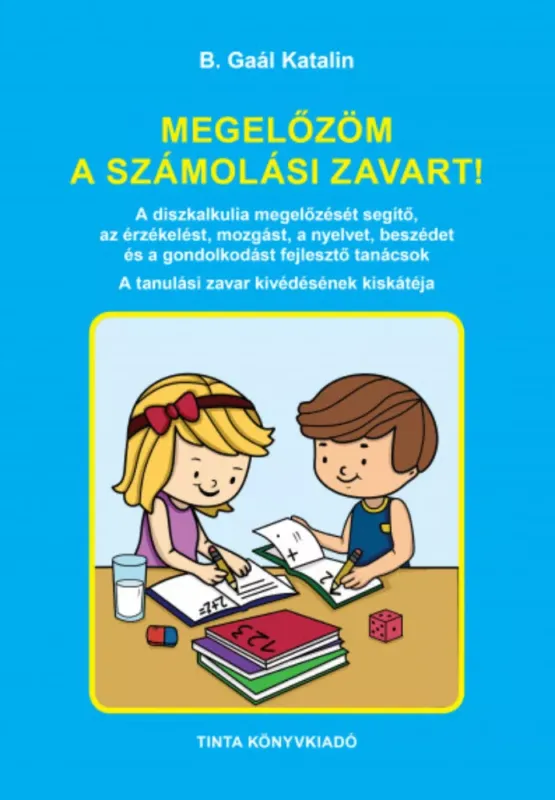 Megelőzöm a számolási zavart! - B. Gaál Katalin Ne maradj le