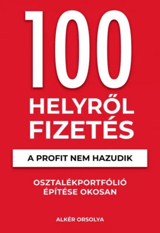 100 Helyről Fizetés - Alkér Orsolya Szuper akció