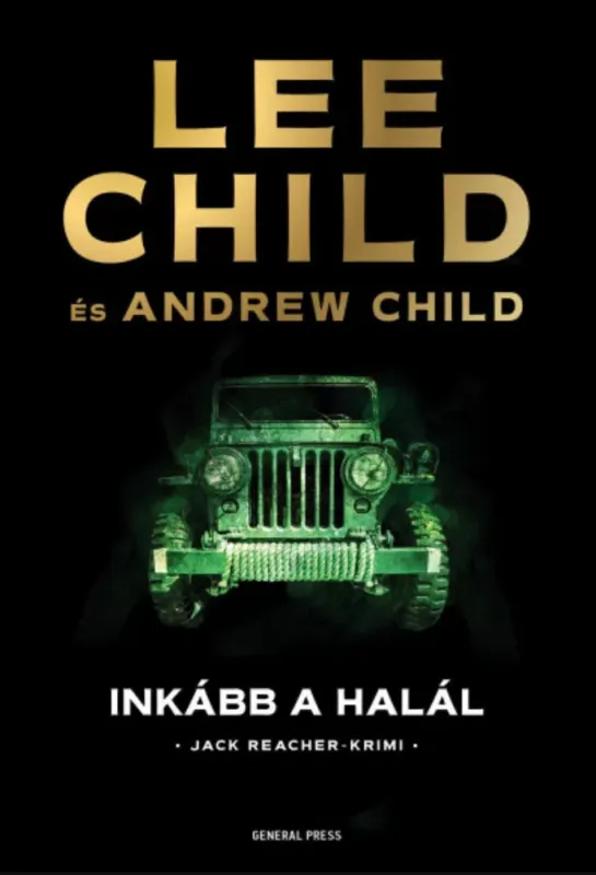 Inkább a halál - Lee Child - Andrew Child Biztonságos fizetés
