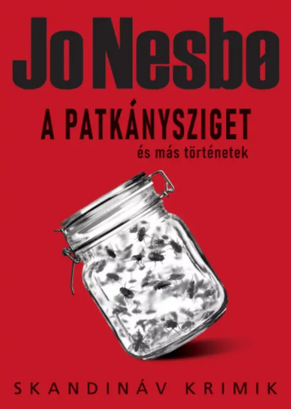 A Patkánysziget és más történetek - Jo Nesbo Rendeld meg most
