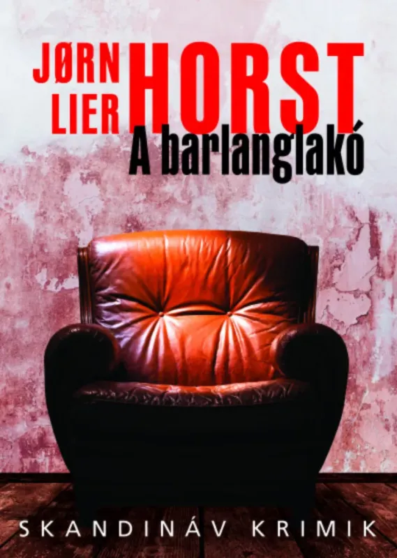 A barlanglakó - Jorn Lier Horst Alacsony ár