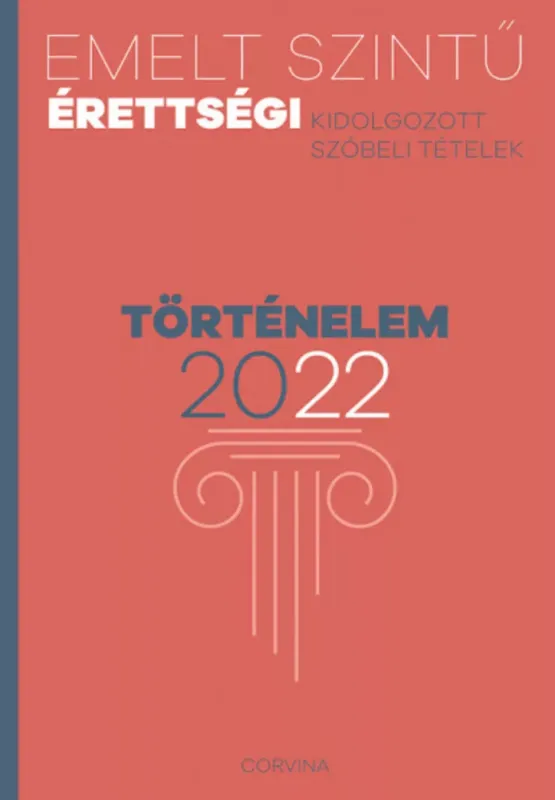 Kedvezményes ár Emelt szintű érettségi - történelem - 2022