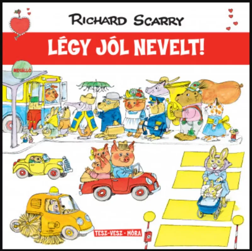 Szuper akció Légy jól nevelt! - Richard Scarry