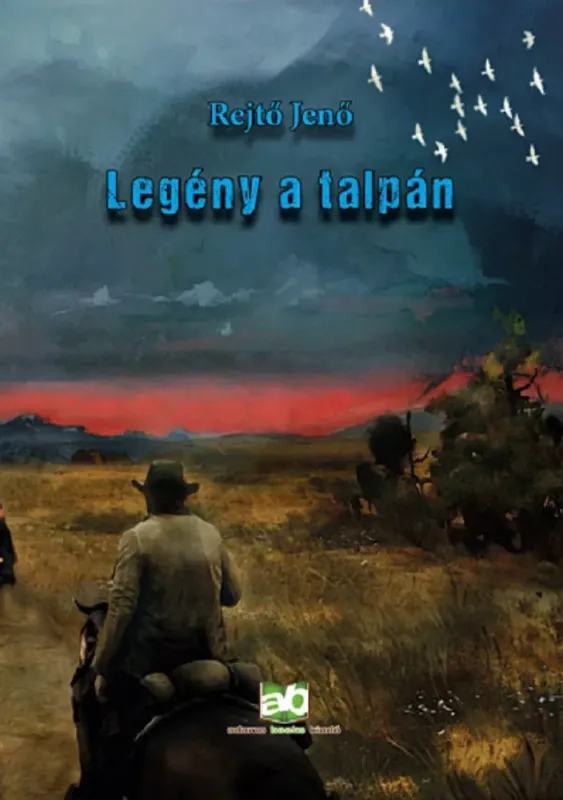 Vedd meg most Legény a talpán - Rejtő Jenő