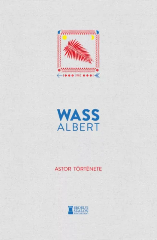 Azonnali szállítás Astor története - Wass Albert