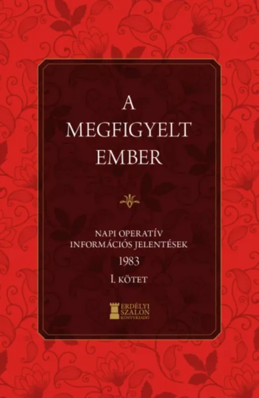 Árengedmény A megfigyelt ember 1983 - 1. kötet - Bank Barbara - Soós Viktor Attila