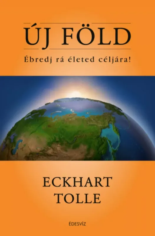 Új Föld - Eckhart Tolle Exkluzív ajánlat