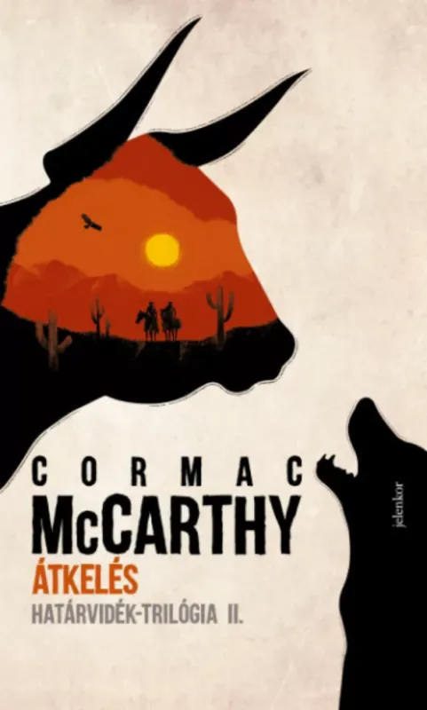 Újdonság Átkelés - Határvidék-trilógia 2. - Cormac McCarthy