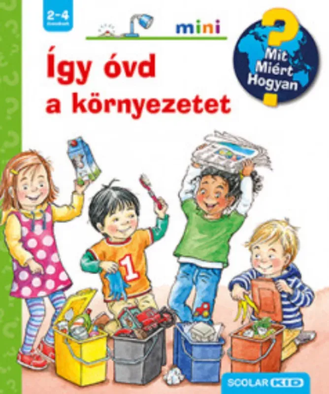 Mit? Miért? Hogyan? Mini 51. - Így óvd a környezetet Expressz szállítás