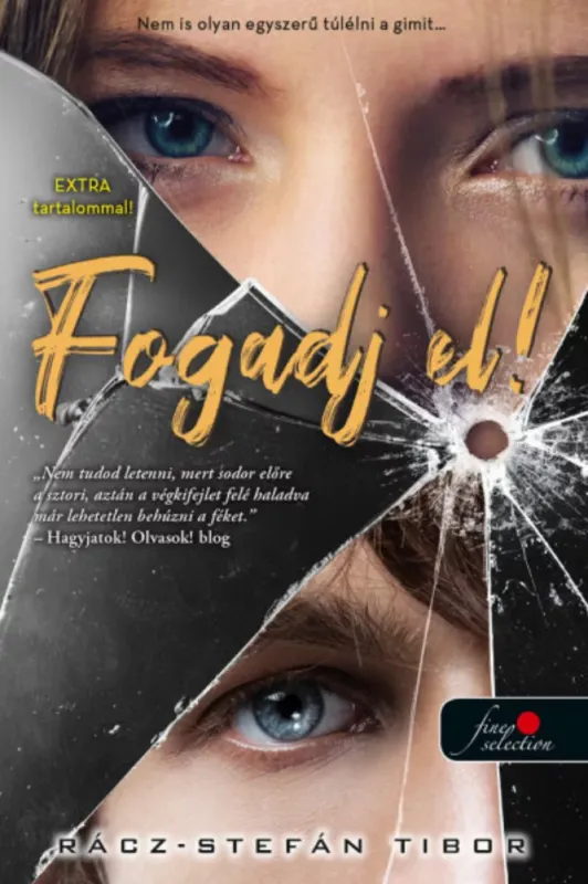 Fogadj el! (két extra novellával) - Rácz-Stefán Tibor Kedvezményes ár