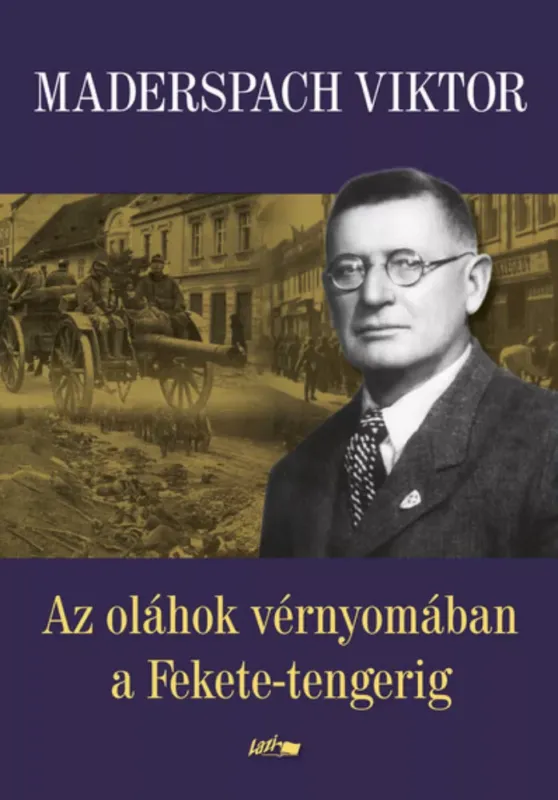 Kiárusítás Az oláhok vérnyomában a Fekete-tengerig - Maderspach Viktor