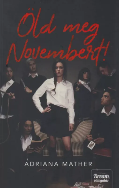 Legkelendőbb Öld meg Novembert! - Adriana Mather
