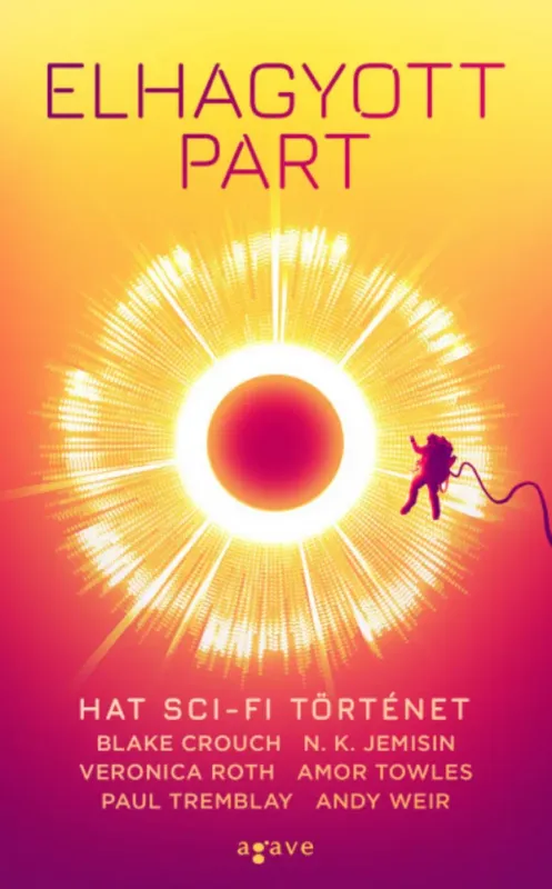 Gyors kiszállítás Elhagyott part - Hat sci-fi történet