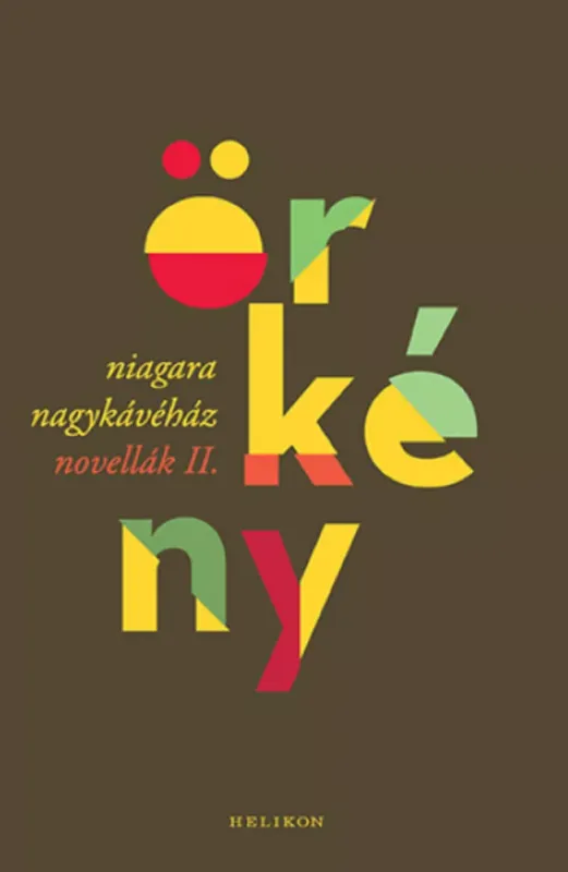 Újdonság Niagara Nagykávéház - Novellák 2. - Örkény István