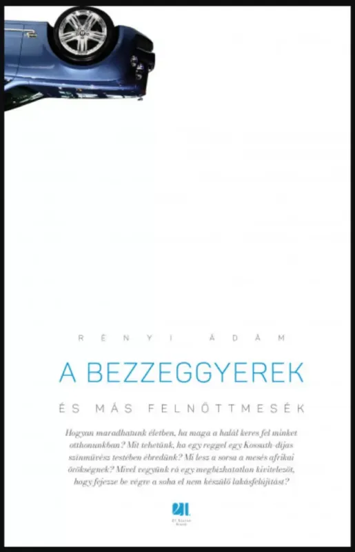 A bezzeggyerek és más felnőttmesék - Rényi Ádám Olcsóbb
