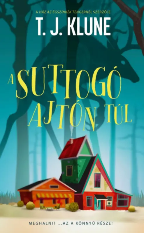 A suttogó ajtón túl - T. J. Klune Csak ma