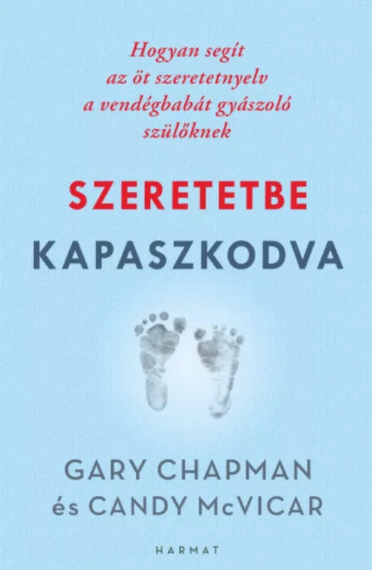 Vedd meg online Szeretetbe kapaszkodva - Gary Chapman - Candy McVicar