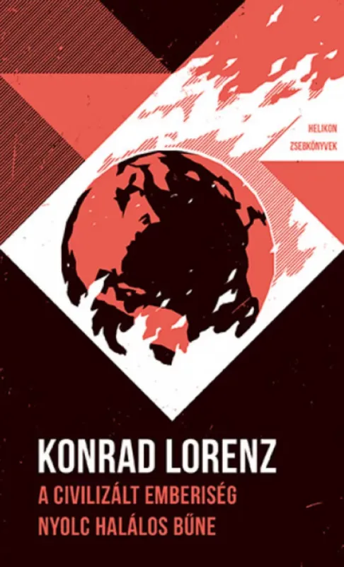 Helikon Zsebkönyvek 75. - A civilizált emberiség nyolc halálos bűne - Konrad Lorenz Kiárusítás