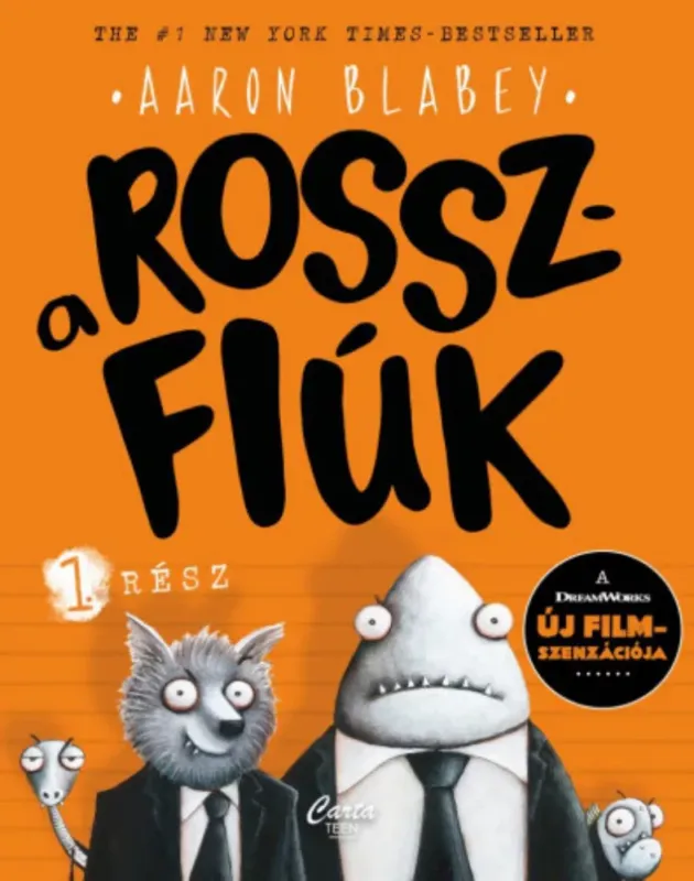 A rosszfiúk 1. rész - Aaron Blabey Legjobb ár