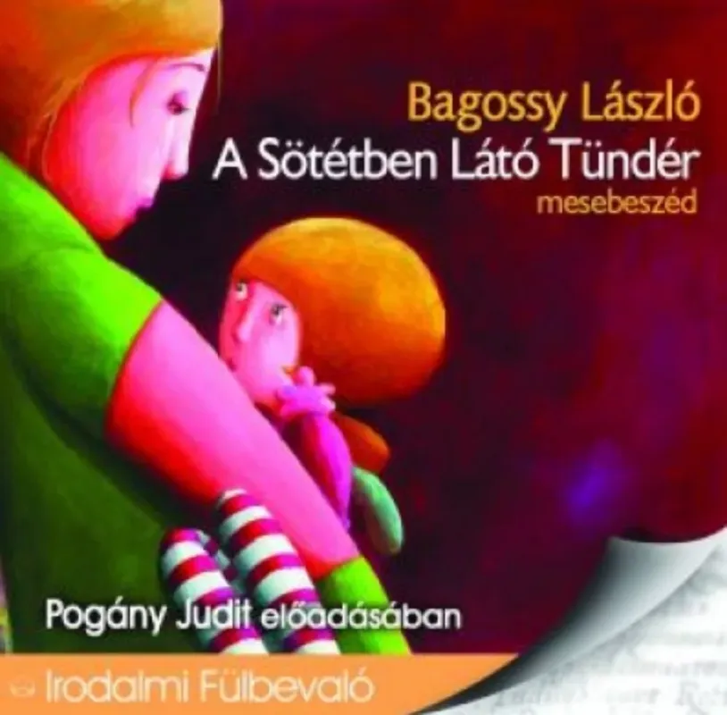 Kiárusítás A Sötétben Látó Tündér - Hangoskönyv - Bagossy László - Pogány Judit