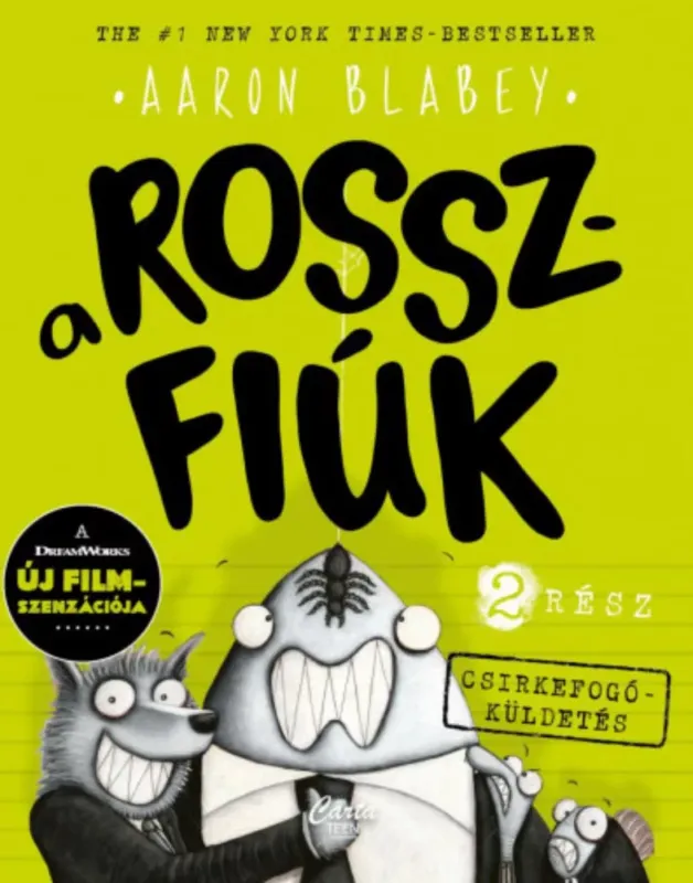 A rosszfiúk 2. rész - Csirkefogó küldetés - Aaron Blabey Azonnali szállítás