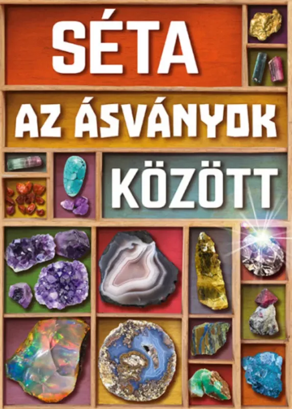 Séta az ásványok között - Joanna McInerney Bestseller