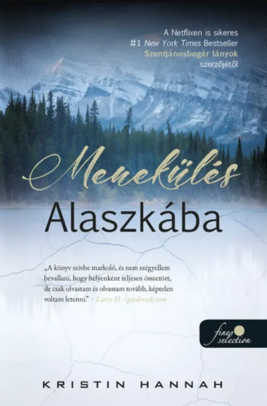 Gyors szállítás Menekülés Alaszkába - Kristin Hannah
