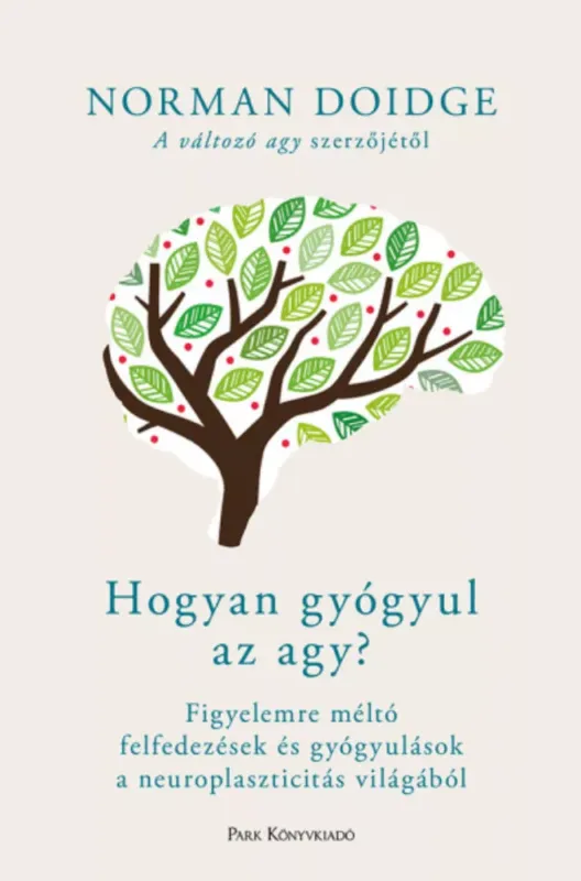 Azonnali szállítás Hogyan gyógyul az agy? - Norman Doidge