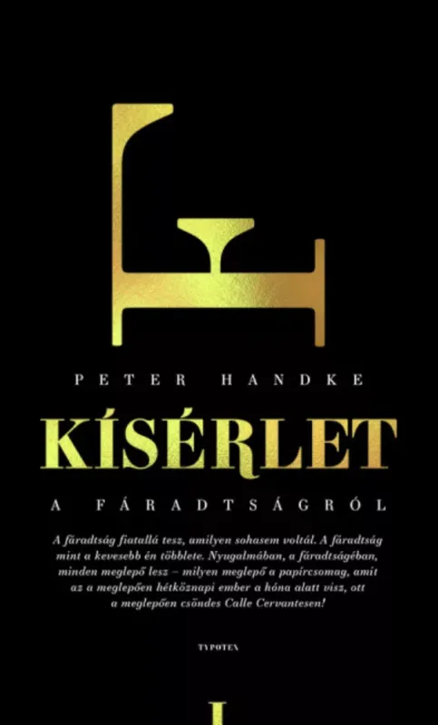 Kísérlet a fáradtságról - Peter Handke Gyors szállítás
