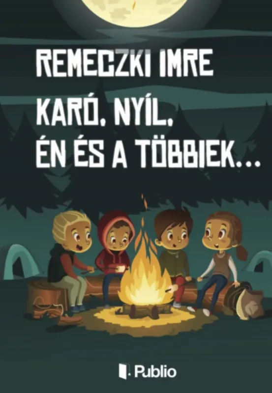 Karó, Nyíl, Én és a többiek... - Remeczki Imre Azonnali szállítás