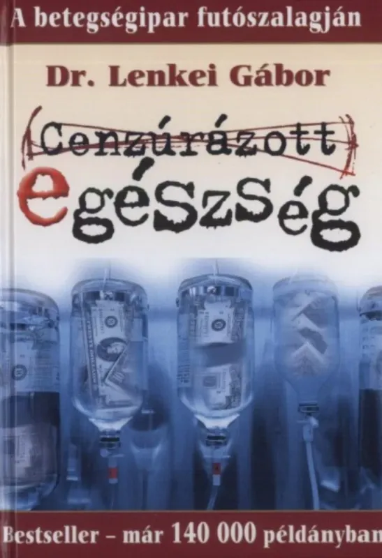 Cenzúrázott egészség - Dr. Lenkei Gábor Vedd meg online