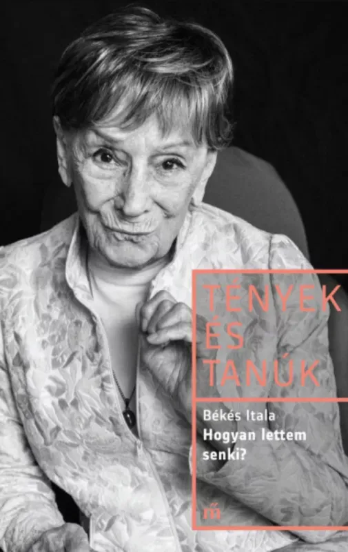 Bestseller Hogyan lettem senki? - Békés Itala