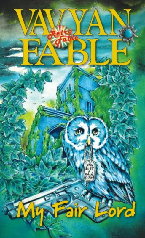 My Fair Lord - Vavyan Fable Expressz kézbesítés