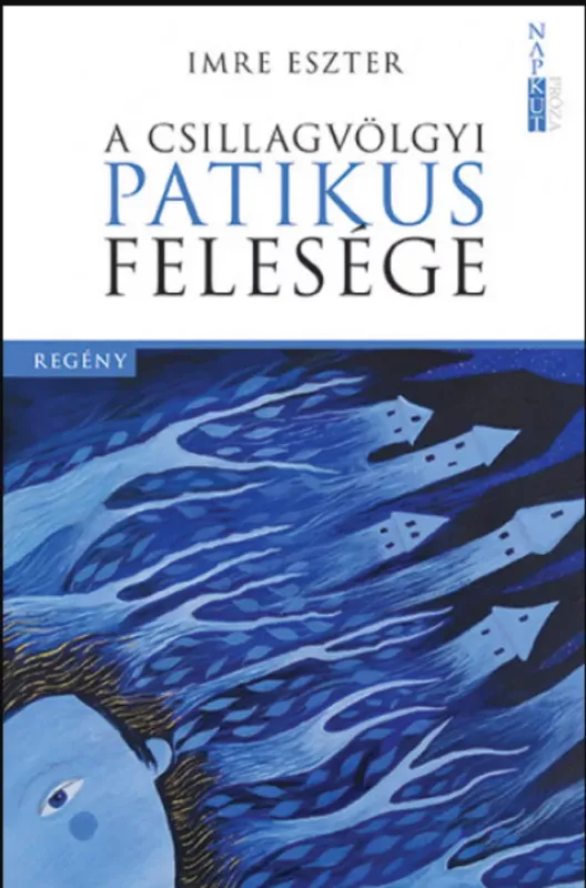 A csillagvölgyi patikus felesége - Imre Eszter Outlet