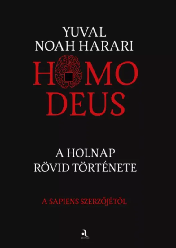 Homo deus - A holnap rövid története - Yuval Noah Harari (puhafedeles) Olcsó