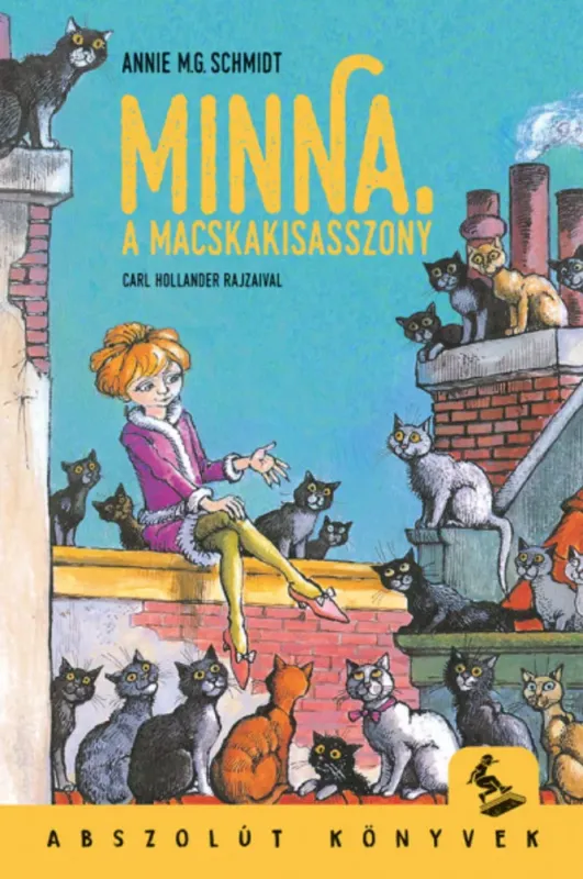 Minna, a macskakisasszony - Annie M. G. Schmidt - Abszolút Könyvek Akció