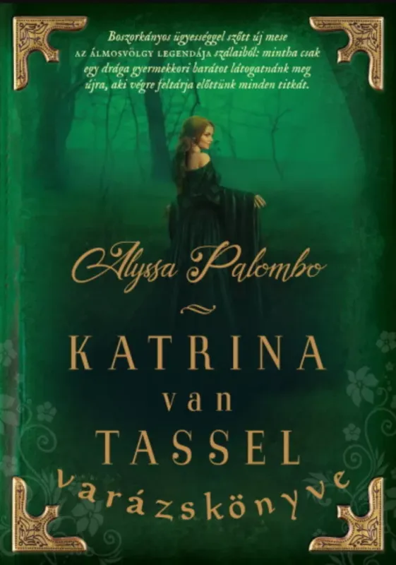 Prémium Katrina van Tassel varázskönyve - Alyssa Palombo