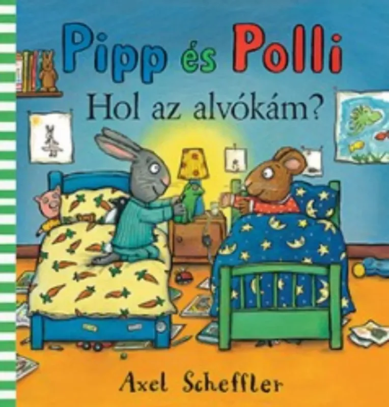 Azonnali szállítás Pipp és Polli - Hol az alvókám? - Axel Scheffler