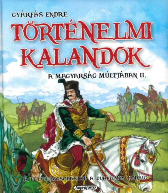 Történelmi kalandok a magyarság múltjában 2. Outlet