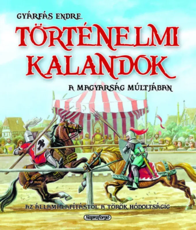 Történelmi kalandok a magyarság múltjában 1. Prémium
