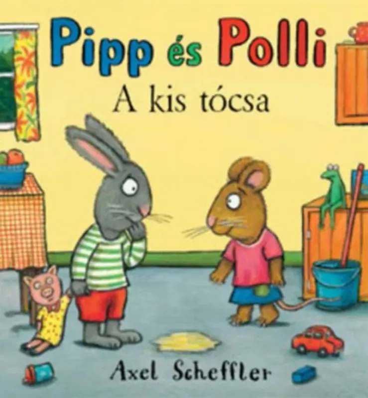 Outlet Pipp és Polli - A kis tócsa - Axel Scheffler