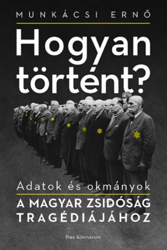 Hogyan történt? - Munkácsi Ernő Ajánlat