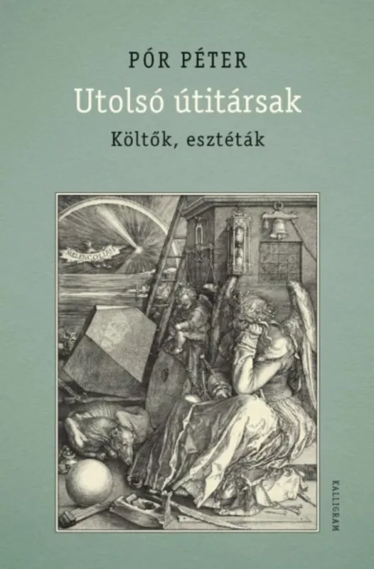 Azonnali szállítás Utolsó útitársak - Költők, esztéták - Pór Péter