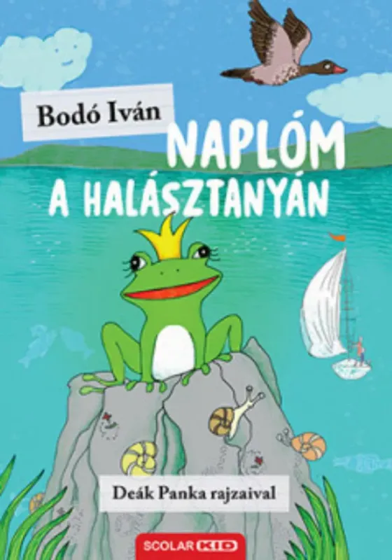 Gyors kiszállítás Naplóm a halásztanyán - Bodó Iván