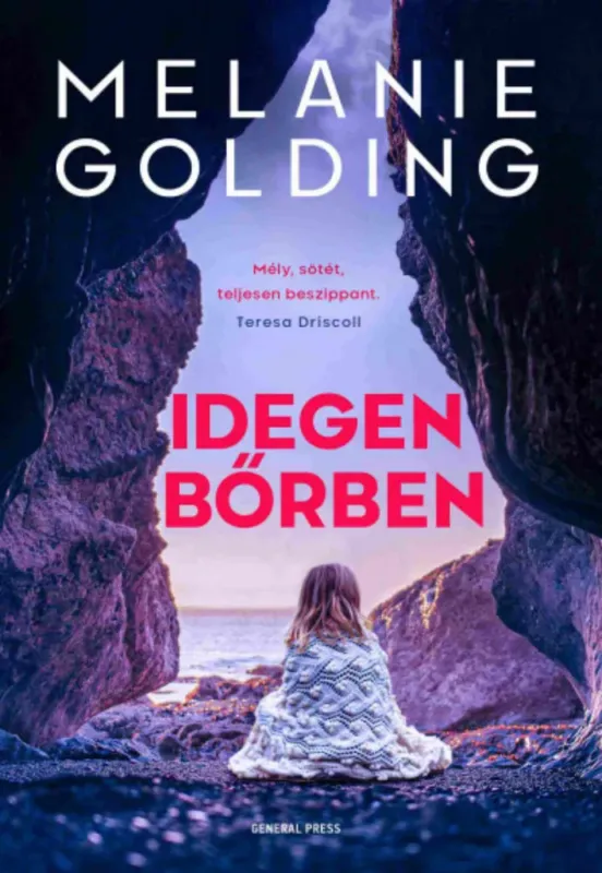 Idegen bőrben - Melanie Golding Korlátozott ajánlat