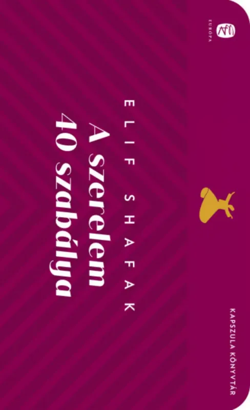 A szerelem 40 szabálya - Elif Shafak Árengedmény