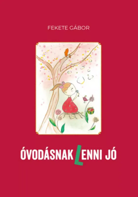 Végkiárusítás Óvodásnak (l)enni jó - Fekete Gábor