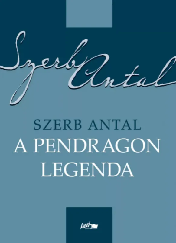 A Pendragon legenda - Szerb Antal Legnépszerűbb